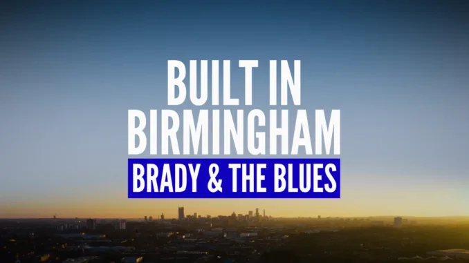 Birmingham-City_Brady_Blues Birmingham City documentaire: Built In Birmingham: Brady & The Blues